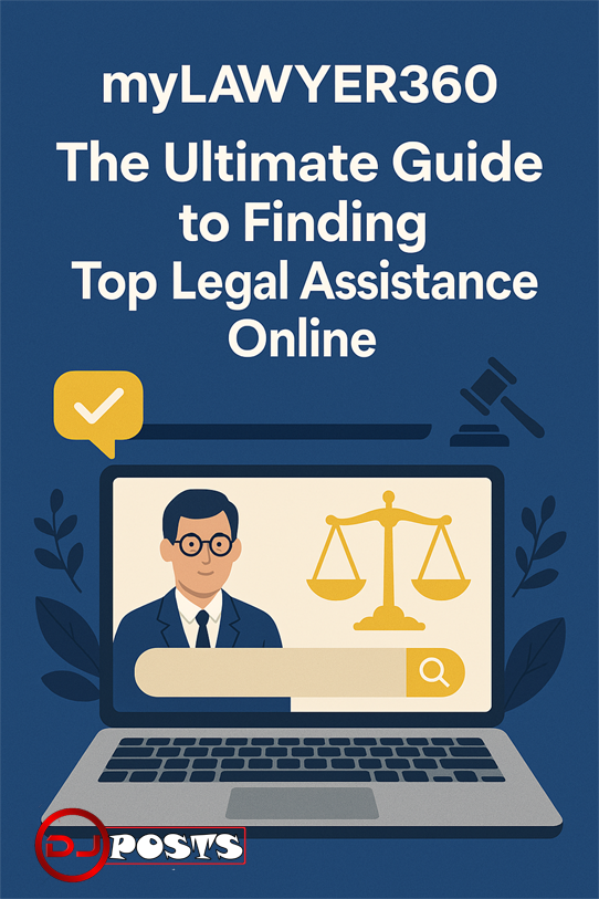 mylawyer360: The Ultimate Guide to Accessing Top Legal Assistance Online 2 mylawyer360